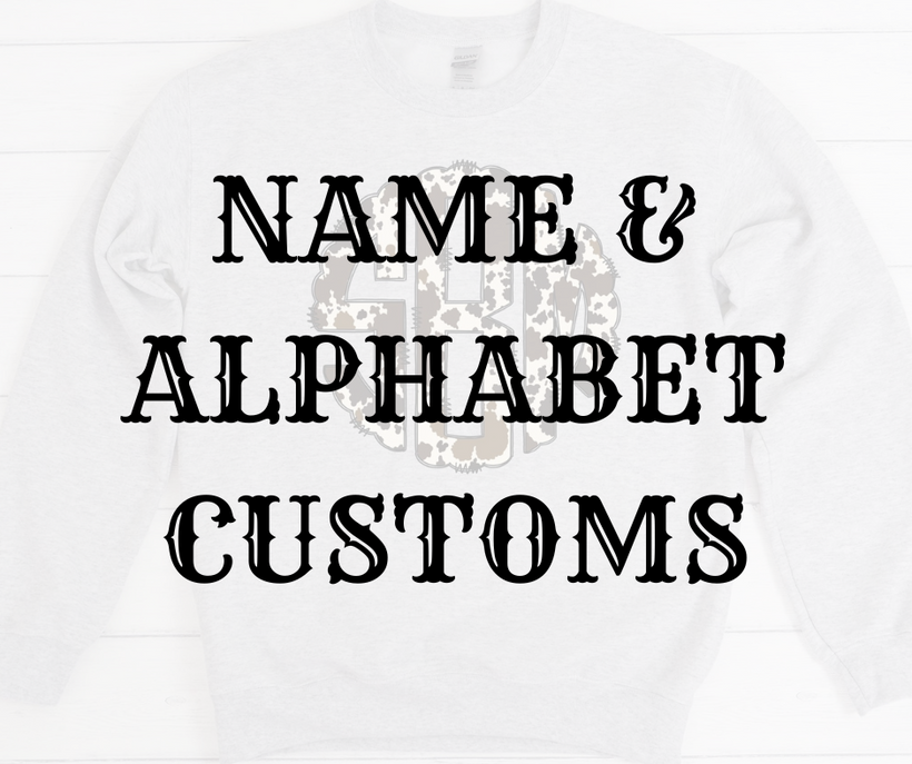 Alphabet &amp; Name Customs