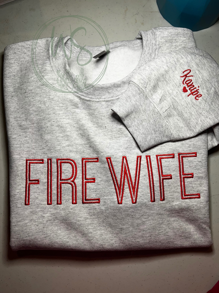 Fire Wife Personalized Embroidered Sweatshirt