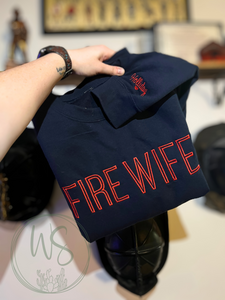 Fire Wife Personalized Embroidered Sweatshirt