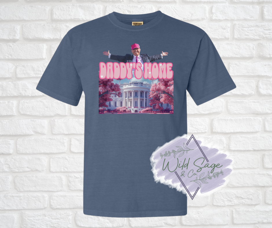 Daddy's Home Trump Tee